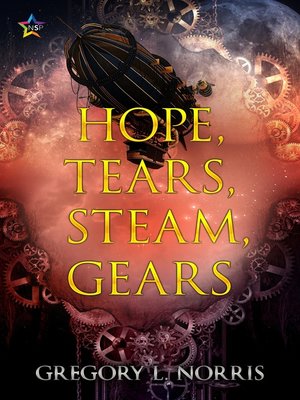 cover image of Hope, Tears, Steam, Gears